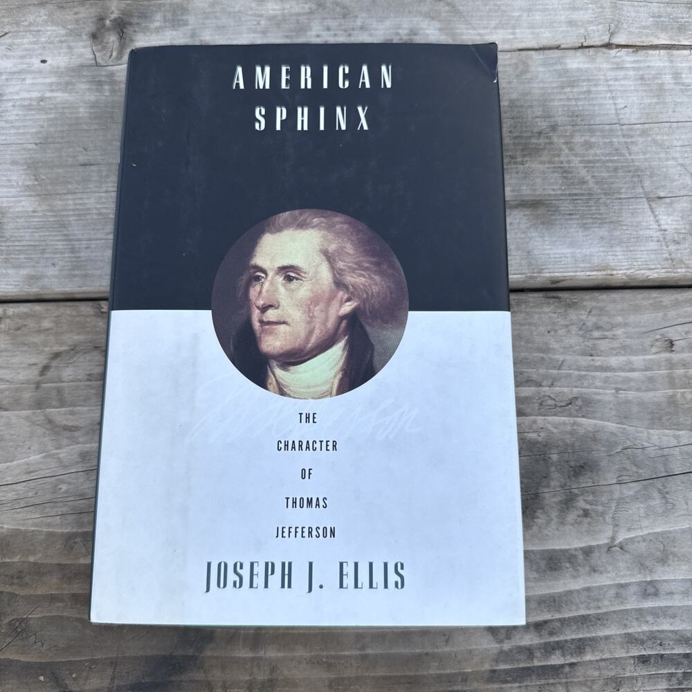 Signed American Sphinx: The Character of Thomas Jefferson Hardcover